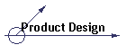 Product Design